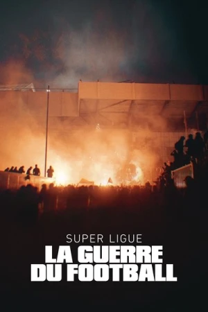 Super League: The War For Football - Saison 1 affiche 
