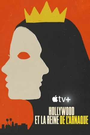  Hollywood et la reine de l’arnaque - Saison 1 affiche 
