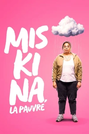  Miskina, la pauvre - Saison 1 affiche 
