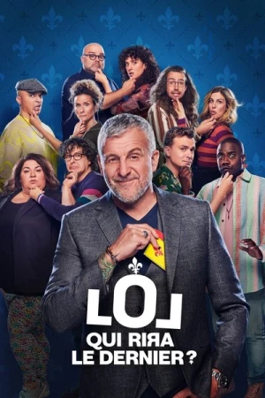  LOL : QUI RIЯA LE DERNIER ? - Québec - Saison 3 affiche 