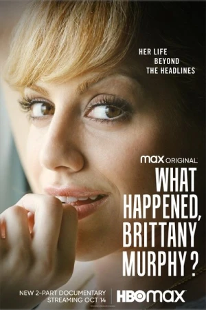  What Happened, Brittany Murphy? - Saison 1 affiche 