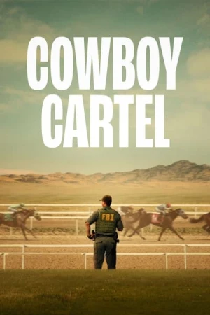 Regarder Cowboy Cartel - Saison 1 en streaming complet