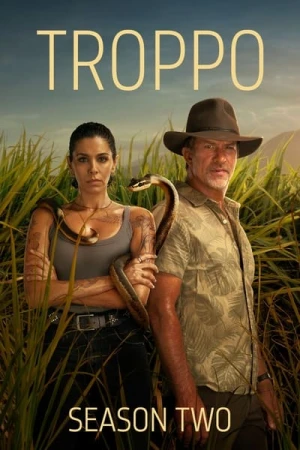  Troppo - Saison 2 affiche 