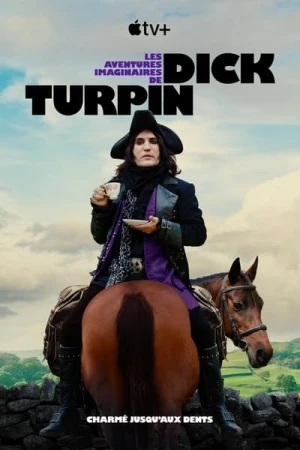  Les aventures imaginaires de Dick Turpin - Saison 1 affiche 