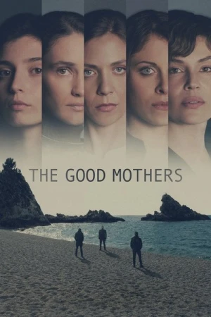  The Good Mothers - Saison 1 affiche 