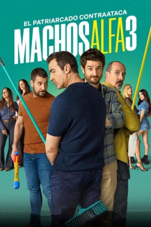  Machos alfa - Saison 3 affiche 