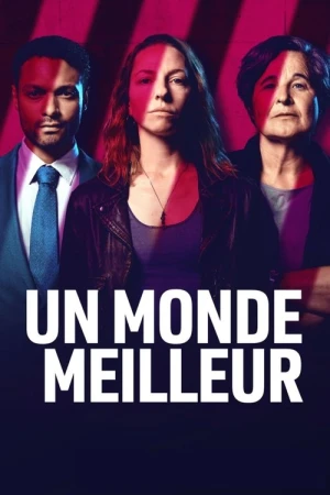  Un Monde Meilleur - Saison 1 affiche 