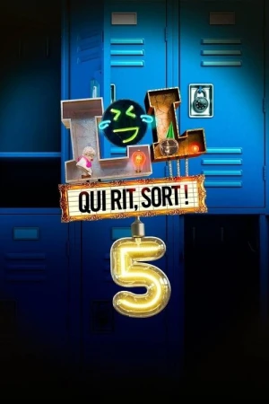  LOL : Qui rit, sort ! - Saison 5 affiche 