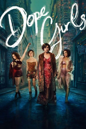  Dope Girls - Saison 1 affiche 